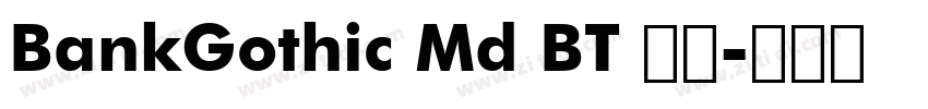 BankGothic Md BT 常规字体转换